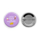 Lactose Intolerant but Irresponsible Pin-back Button