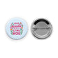 Your Anxiety is a Lying Hoe Pin-back Button